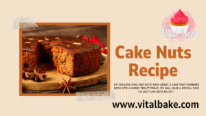 Read more about the article Ultimate Cake Nuts Recipe – 2024 Edition